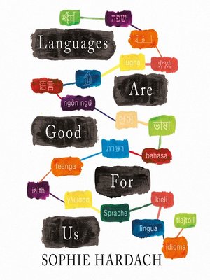 cover image of Languages Are Good For Us